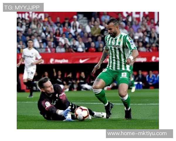 西甲第14轮精彩对决贝蒂斯客场战胜十人塞维利亚收获胜利